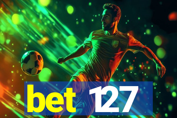 bet 127